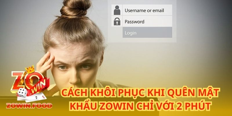 quên mật khẩu ZOWIN