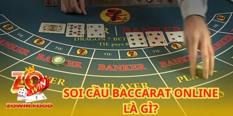 Soi cầu Baccarat online là gì?